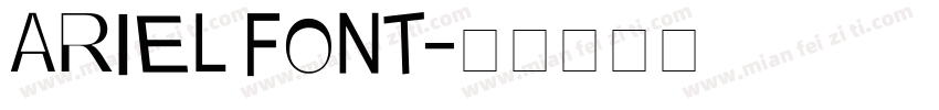 ARIEL FONT字体转换
